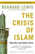 The Crisis of Islam: Holy war and Unholy Terror 