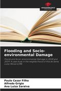 Flooding and Socio-environmental Damage (en Inglés)