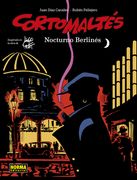 Corto Maltés 16. Nocturno berlinés (Cast/color) - Juan Díaz Canales / Rubén Pellejero - Libro Físico