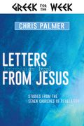 Letters from Jesus: Studies from the Seven Churches of Revelation (en Inglés)