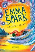 Emma Spark 2, El fénix de hielo