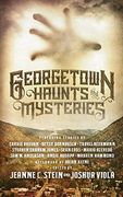Georgetown Haunts and Mysteries (en Inglés)