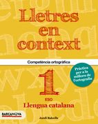 Lletres en Context, Ortografia, 1 eso (Cataluña, Baleares). Quadern (in Spanish)