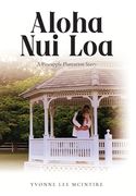 Aloha Nui Loa: A Pineapple Plantation Story (en Inglés)