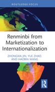 Renminbi From Marketization to Internationalization (China Finance 40 Forum Books) (en Inglés)