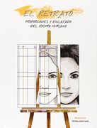 El Retrato. Proporciones y Encajado del Rostro Humano.