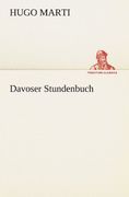 Davoser Stundenbuch (TREDITION CLASSICS) (German Edition)