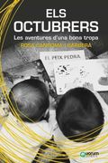 Els Octubrers. Les Aventures D'Una Bona Tropa: 27 (Narrativa Quorum) (en Catalán)