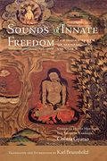 Sounds of Innate Freedom: The Indian Texts of Mahamudra, Volume 3 (3) (en Inglés)