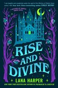 Rise and Divine (The Witches of Thistle Grove) (en Inglés)