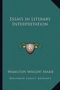 essays in literary interpretation (en Inglés)