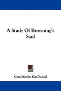 a study of browning's saul (en Inglés)