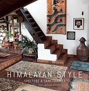 Himalayan Style (Architecture, Photography, Travel Book): Shelters & Sanctuaries (en Inglés)