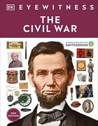 Eyewitness the Civil war (dk Eyewitness) (en Inglés)