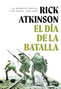 El día de la Batalla: La Guerra en Sicilia y en Italia, 1943-1944