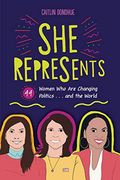 She Represents: 44 Women who are Changing Politics. And the World (en Inglés)