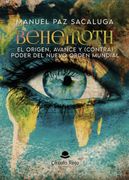 Behemoth. El Origen, Avance y