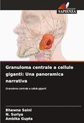 Granuloma Centrale a Cellule Giganti: Una Panoramica Narrativa (in Italian)