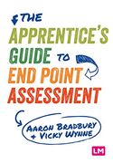 The Apprentice’S Guide to end Point Assessment (en Inglés)
