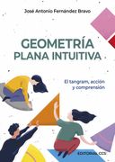 Geometría Plana Intuitiva: El Tangram, Acción y Comprensión
