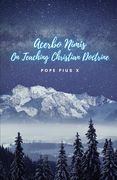 Acerbo Nimis. On teaching Christian Doctrine. (en Inglés)
