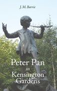Peter Pan in Kensington Gardens (en Inglés)