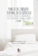 Maenjo del Enfermo Terminal en su Domicilio. Actitudes y Aptitudes de los Profesionales Ante la Enfermedad, la Agonia y la Muerte