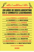 100 Años de Boxeo Argentino en 12 Combat