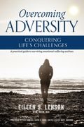 Overcoming Adversity: Conquering Life's Challenges (en Inglés)