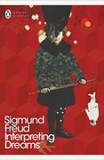 Modern Classics Interpreting Dreams (Penguin Modern Classics) 