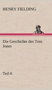 Die Geschichte des tom Jones, Teil 6 (en Alemán)