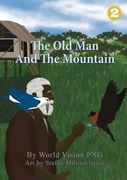 The Old Man And The Mountain (en Inglés)