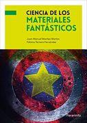 Ciencia de los Materiales Fantásticos (Ingeniería)