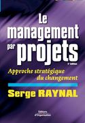 Le management par projets: Approche stratégique du changement (en Francés)