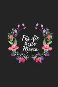Für die beste Mama: Erinnerungsbuch für Mütter I Geschenkideen für Mama zum Muttertag Weihnachten Geburtstag I individuelles Buch zum selb (en Alemán)