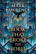The Book That Broke the World (The Library Trilogy) (en Inglés)
