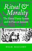 Ritual and Morality: The Ritual Purity System and its Place in Judaism (en Inglés)