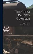The Great Railway Conflict