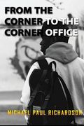 From the Corner to the Corner Office (en Inglés)