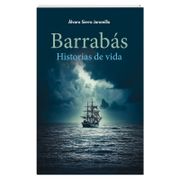BARRABÁS: HISTORIAS DE VIDA