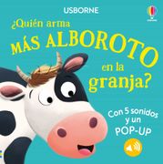 Quién Arma más Alboroto en la Granja?