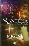 santeria. mis experiencias en la religion (in Spanish)