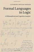 Formal Languages in Logic: A Philosophical and Cognitive Analysis (en Inglés)