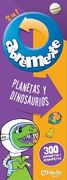 Abremente 2 en 1: Planetas y Dinosaurios - Catapulta
