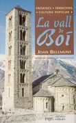 La Vall de Boí: Patrimoni mundial de la humanitat (Sèrie Estudis)