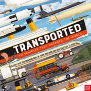 Transported: 50 Vehicles That Changed the World (en Inglés)