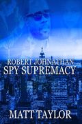 The Spy Supremacy (en Inglés)