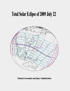 Total Solar Eclipse of 2009 July 22 (en Inglés)