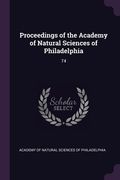 Proceedings of the Academy of Natural Sciences of Philadelphia de Academy of Natural Sciences of Philadelp(Palala Press) (en Inglés)