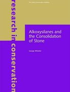 Alkoxysilanes and the Consolidation of Stone (Research in Conservation)